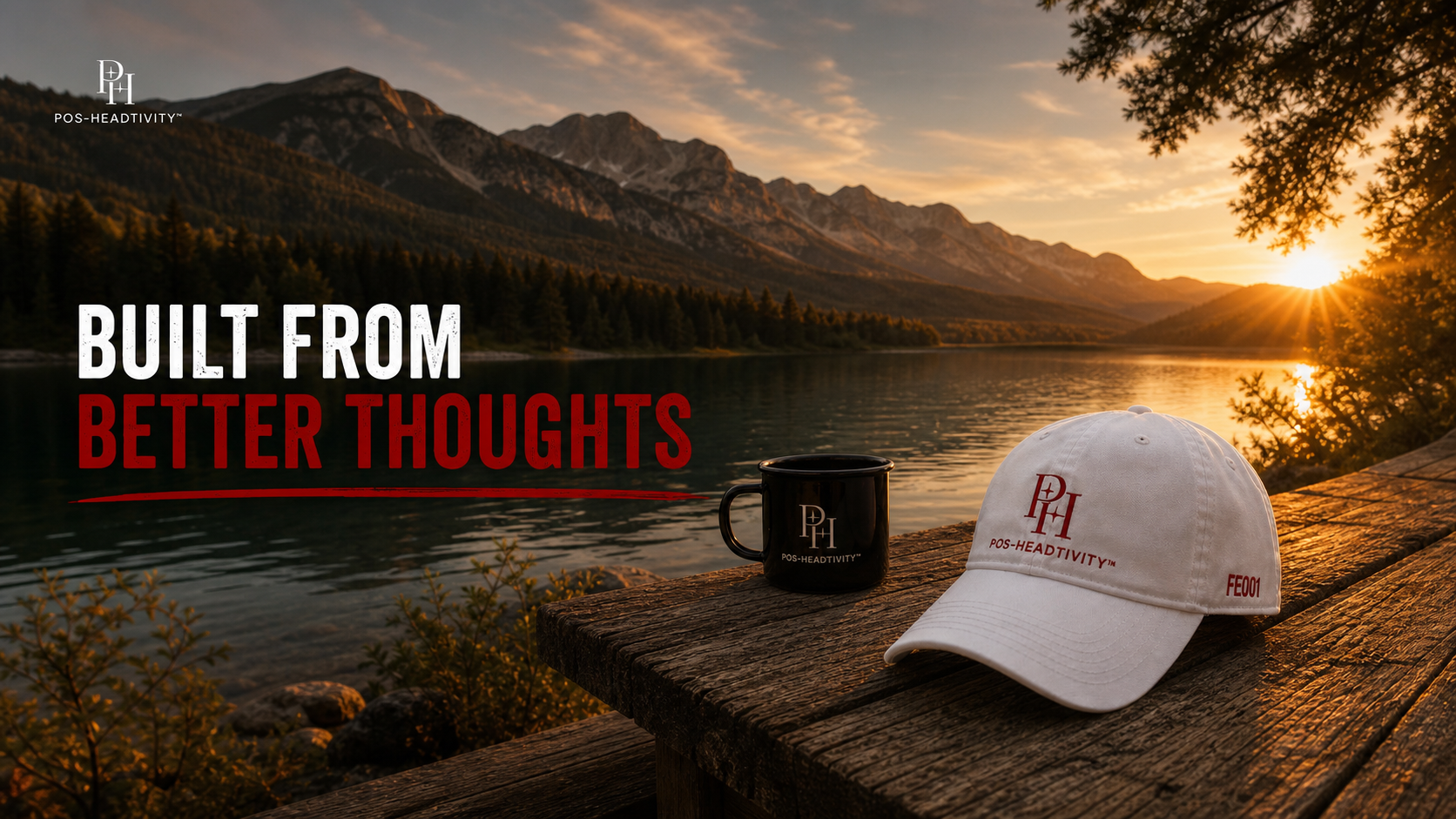 White Pos-Headtivity FE001 cap beside a branded mug at sunset, with the words Built from Better Thoughts